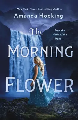Floarea de dimineață: Originile Omte (din Lumea Trylle) - The Morning Flower: The Omte Origins (from the World of the Trylle)