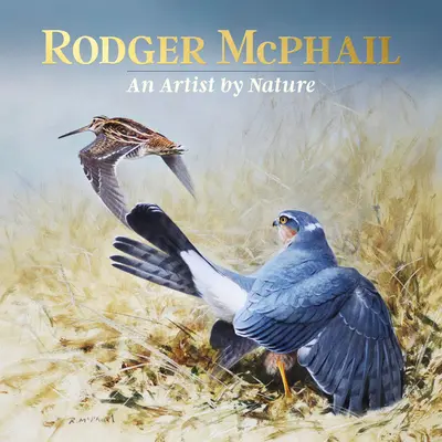 Rodger McPhail - Un artist prin natură - Rodger McPhail - An Artist by Nature