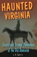 Virginia bântuită: Fantome și Spb - Haunted Virginia: Ghosts and Spb