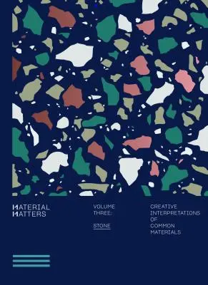 Material Matters: Stone: Interpretări creative ale materialelor comune - Material Matters: Stone: Creative Interpretations of Common Materials