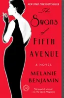 Lebedele de pe Fifth Avenue (The Swans of Fifth Avenue) - The Swans of Fifth Avenue