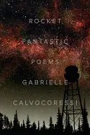 Racheta fantastică: Poezii - Rocket Fantastic: Poems
