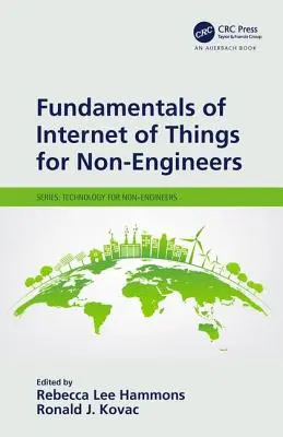 Fundamentele internetului obiectelor pentru non-ingineri (Fundamentals of Internet of Things for Non-Engineers) - Fundamentals of Internet of Things for Non-Engineers