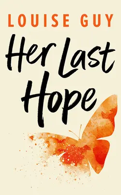 Ultima ei speranță - Her Last Hope
