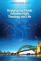 Reducerea clivajului dintre credință, teologie și viață - Bridging the Divide between faith, theology and Life
