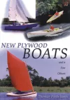 New Plywood Boats: And a Few Others