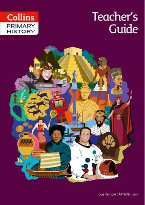 Ghidul profesorului de istorie primară - Primary History Teacher's Guide