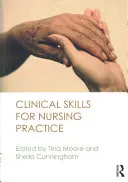 Competențe clinice pentru practica medicală - Clinical Skills for Nursing Practice