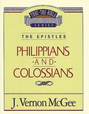 Thru the Bible Vol. 48: Epistolele (Filipeni/Coloseni), 48 - Thru the Bible Vol. 48: The Epistles (Philippians/Colossians), 48