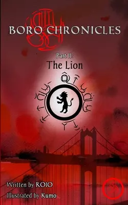 Cronicile Boro Partea II: Leul - Boro Chronicles Part II: The Lion