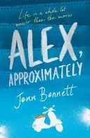 Alex, Aproximativ - Alex, Approximately
