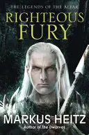Furia dreaptă - Legendele lui Alfar Cartea I - Righteous Fury - The Legends of the Alfar Book I