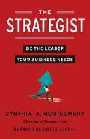 Strategist - Fii liderul de care are nevoie afacerea ta - Strategist - Be the Leader Your Business Needs