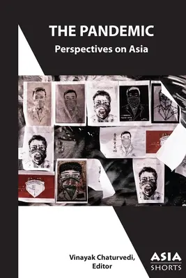 Pandemia: Perspective asupra Asiei - The Pandemic: Perspectives on Asia