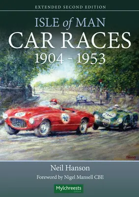 Cursele de mașini de pe Insula Man 1904 - 1953 - Isle of Man Car Races 1904 - 1953