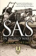 SAS în Al Doilea Război Mondial - The SAS in World War II