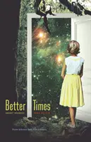 Timpuri mai bune: Povestiri scurte - Better Times: Short Stories