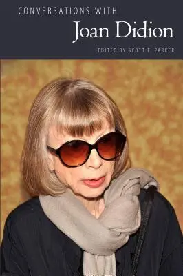 Conversații cu Joan Didion - Conversations with Joan Didion