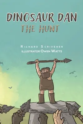 Dinosaur Dan - Vânătoarea - Dinosaur Dan - The Hunt