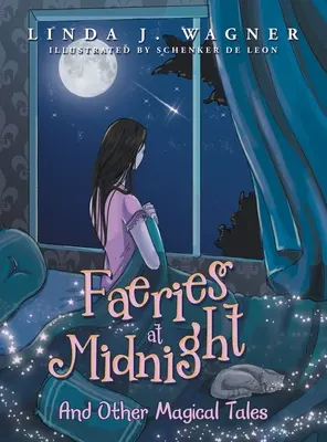 Zâne la miezul nopții: Și alte povești magice - Faeries at Midnight: And Other Magical Tales