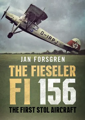 Fieseler Fi 156 Storch: Primul avion Stol - The Fieseler Fi 156 Storch: The First Stol Aircraft