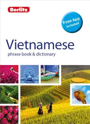 Berlitz Phrase Book & Dictionary Vietnameză (dicționar bilingv) - Berlitz Phrase Book & Dictionary Vietnamese(bilingual Dictionary)