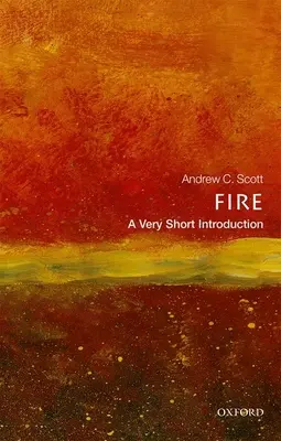 Focul: O introducere foarte scurtă - Fire: A Very Short Introduction