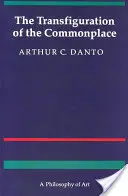Transfigurarea banalului: O filosofie a artei - The Transfiguration of the Commonplace: A Philosophy of Art