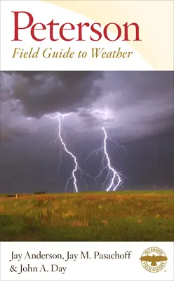 Ghidul de teren Peterson pentru vreme - Peterson Field Guide to Weather