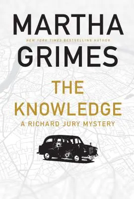 Cunoașterea: Un mister Richard Jury - The Knowledge: A Richard Jury Mystery