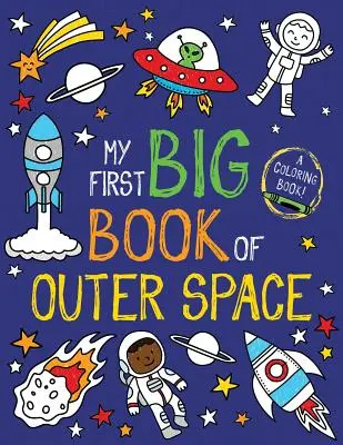 Prima mea carte mare de spațiu cosmic - My First Big Book of Outer Space