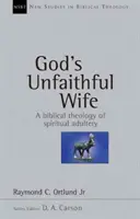 Nevasta necredincioasă a lui Dumnezeu - God's Unfaithful Wife