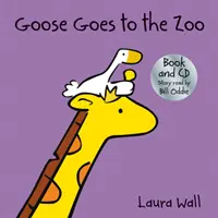 Goose Goes to the Zoo (carte&CD) - Goose Goes to the Zoo (book&CD)