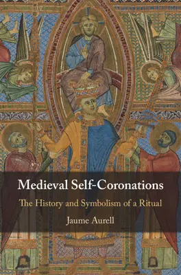 Autocoronări medievale - Medieval Self-Coronations