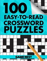 100 de cuvinte încrucișate ușor de citit: Provoacă-ți Creierul - 100 Easy-To-Read Crossword Puzzles: Challenge Your Brain