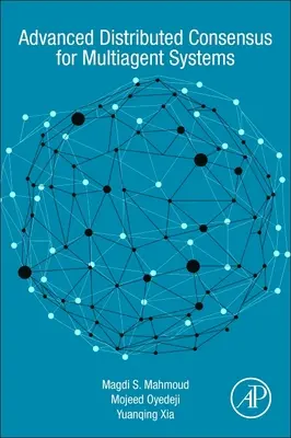 Consens distribuit avansat pentru sisteme multiagent - Advanced Distributed Consensus for Multiagent Systems