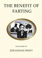 Beneficiul pârțurilor explicat - The Benefit of Farting Explained