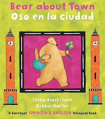 Ursul despre oraș / Oso En La Ciudad - Bear about Town / Oso En La Ciudad