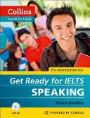 Pregătiți-vă pentru Ielts Speaking - Get Ready for Ielts Speaking
