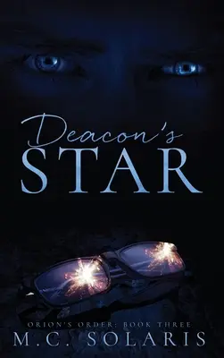 Deacon's Star: Un roman al Ordinului lui Orion - Deacon's Star: An Orion's Order Novel