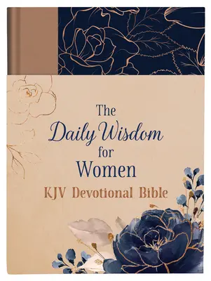 Biblia devoțională Înțelepciunea zilnică pentru femei KJV - The Daily Wisdom for Women KJV Devotional Bible