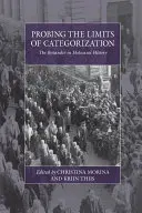 Sondarea limitelor categorizării: Martorul în istoria Holocaustului - Probing the Limits of Categorization: The Bystander in Holocaust History