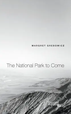 Parcul național care va veni - The National Park to Come