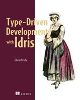 Dezvoltare orientată pe tip cu Idris - Type-Driven Development with Idris