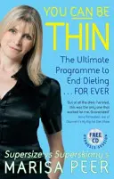 You Can Be Thin - The Ultimate Programme to End Dieting...Forever