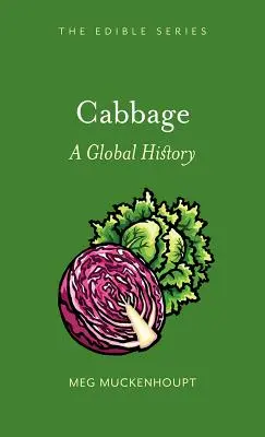 Varza: O istorie globală - Cabbage: A Global History