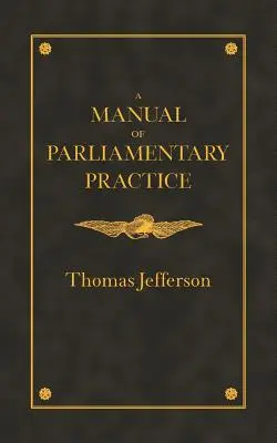 Manual de practică parlamentară - Manual of Parliamentary Practice