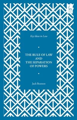 Idei-cheie în drept: Statul de drept și separarea puterilor - Key Ideas in Law: The Rule of Law and the Separation of Powers