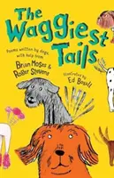 The Waggiest Tails: Poezii scrise de câini - The Waggiest Tails: Poems Written by Dogs