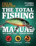 Manualul complet de pescuit (ediție de carte): 318 abilități esențiale de pescuit - The Total Fishing Manual (Paperback Edition): 318 Essential Fishing Skills